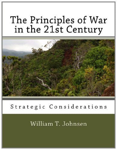The Principles of War in the 21st Century. Strategic Considerations Books