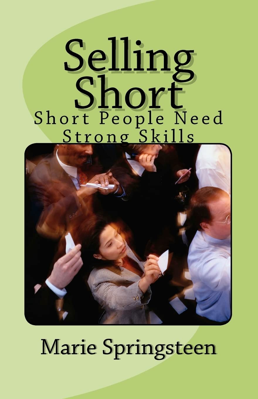 Selling Short: Short People Need Strong Skills Business, Finance & Career