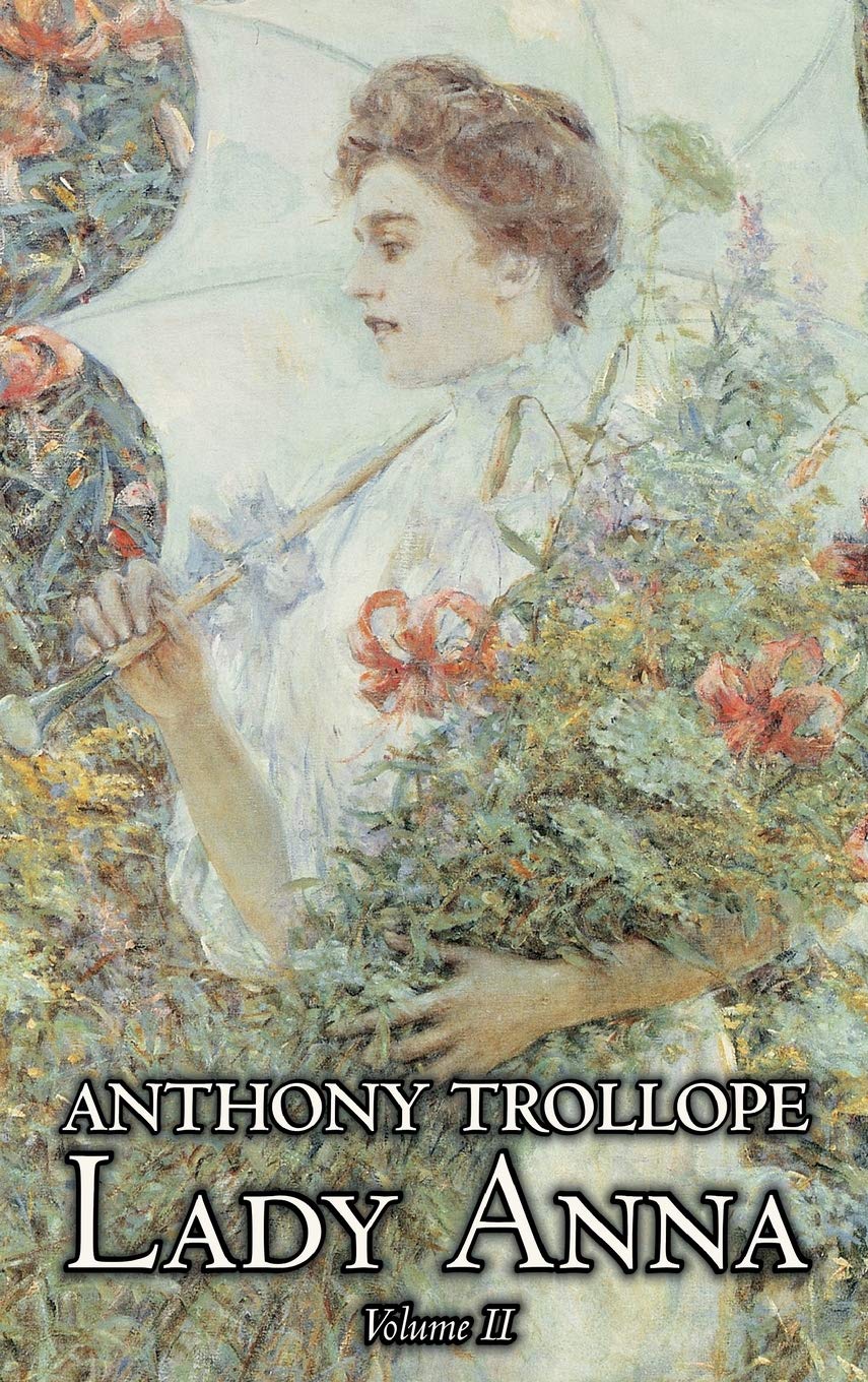 Lady Anna, Vol. II of II by Anthony Trollope, Fiction, Literary Contemporary literature