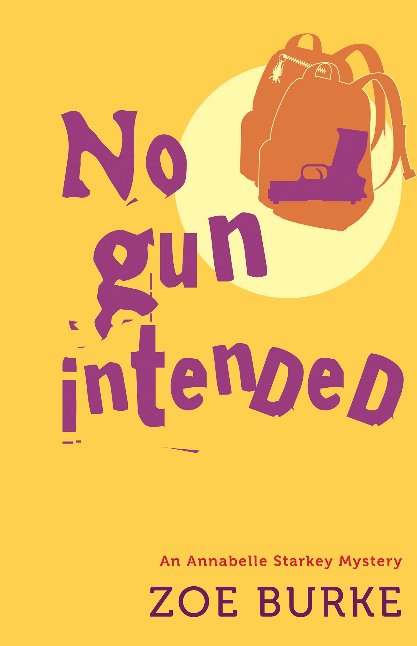 No Gun Intended (Annabelle Starkey Mysteries) Contemporary literature