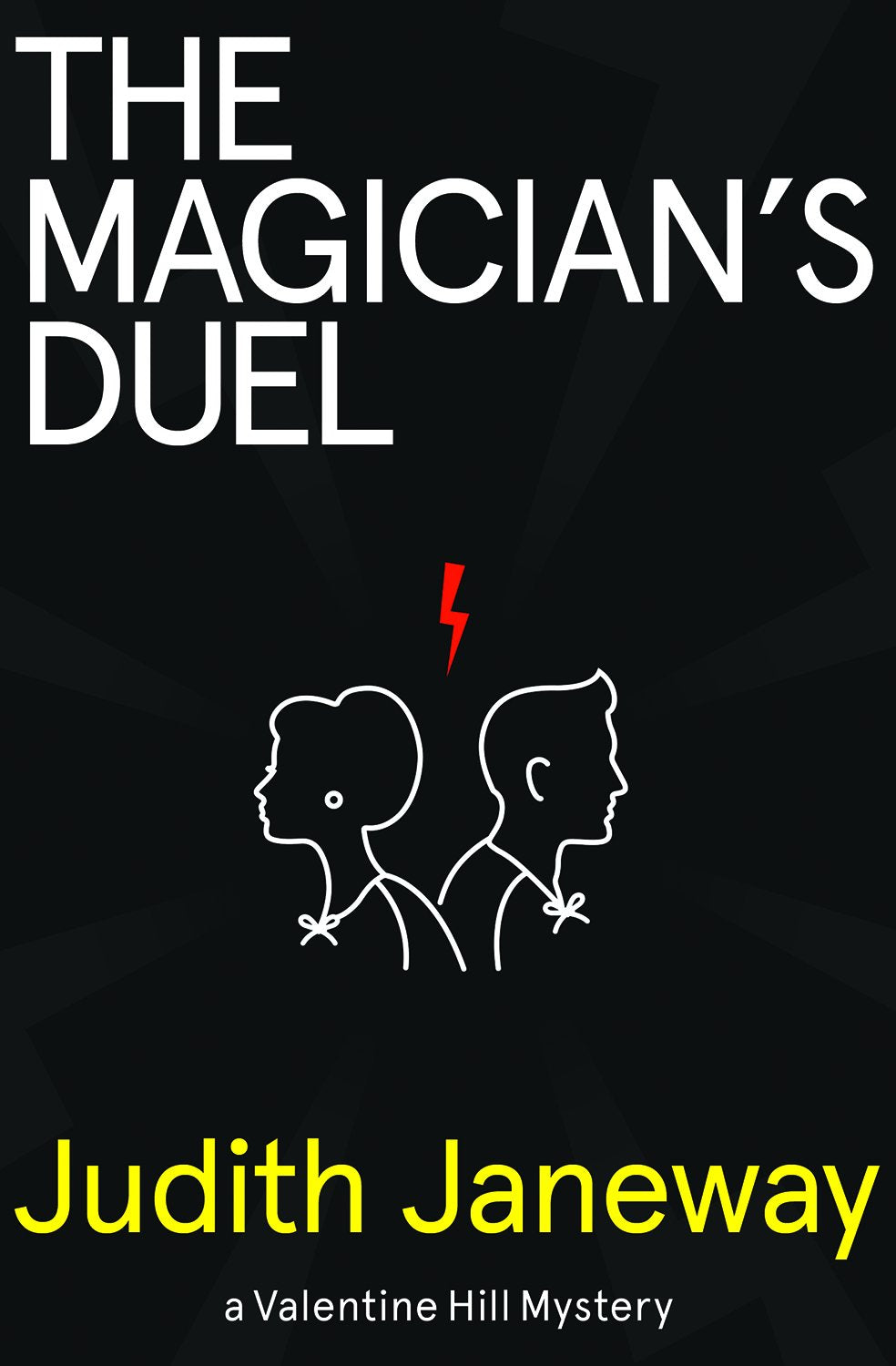 The Magician's Duel (Valentine Hill Mysteries) Detective & CSI