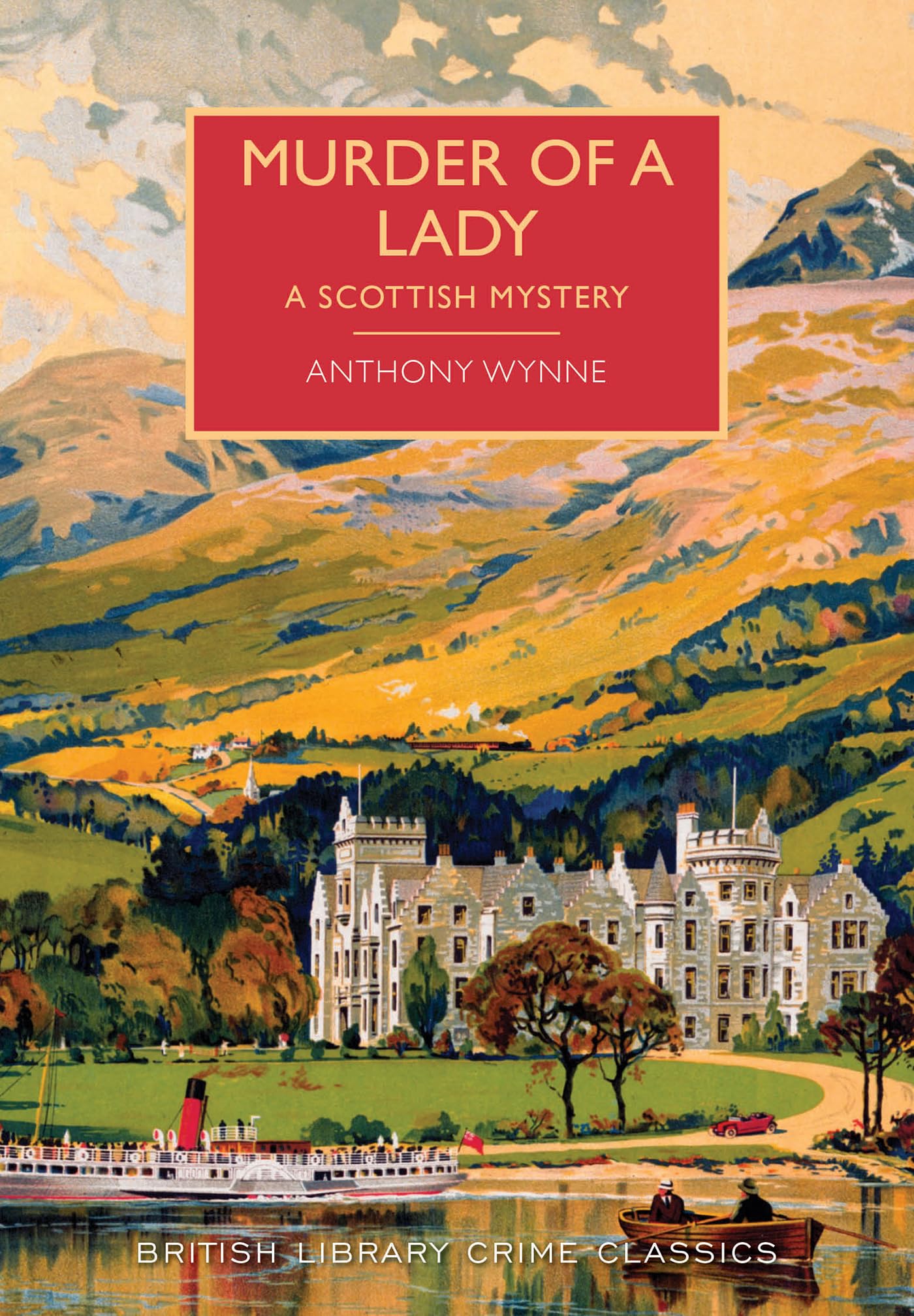 Murder of a Lady: A Scottish Mystery (British Library Crime Classics) Classics