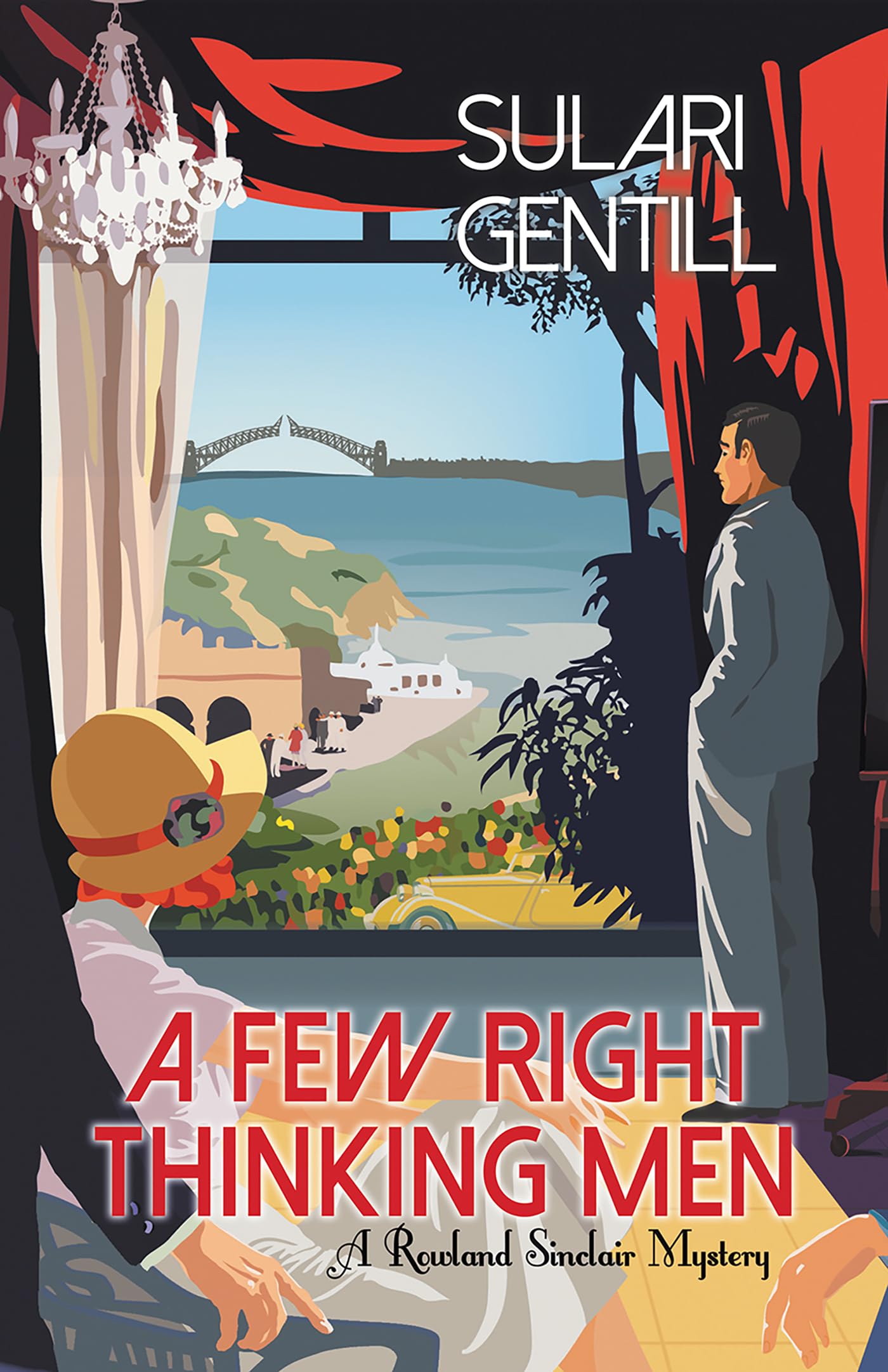 A Few Right Thinking Men (Rowland Sinclair, Band 1) Historical Fiction