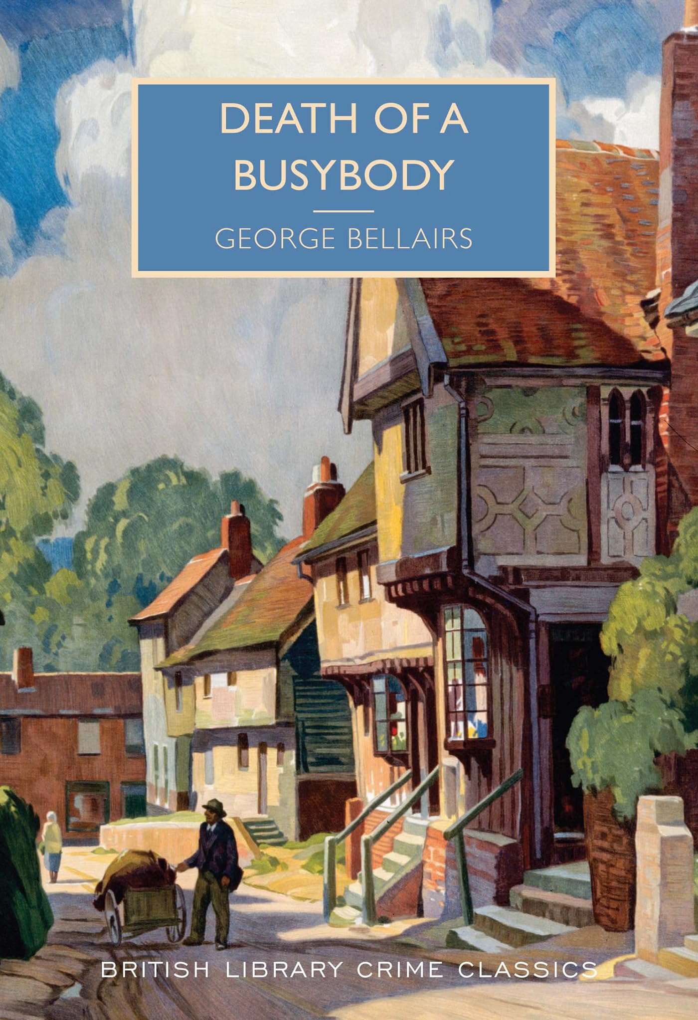 Death of a Busybody (British Library Crime Classics) Classics