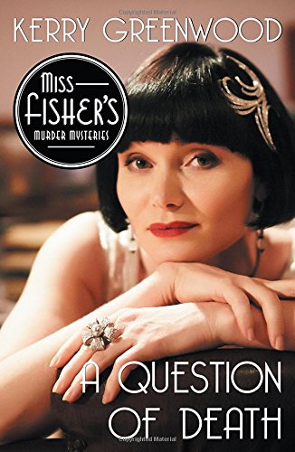A Question of Death: An Illustrated Phryne Fisher Collection (Miss Fisher's Murder Mysteries) Contemporary literature Books