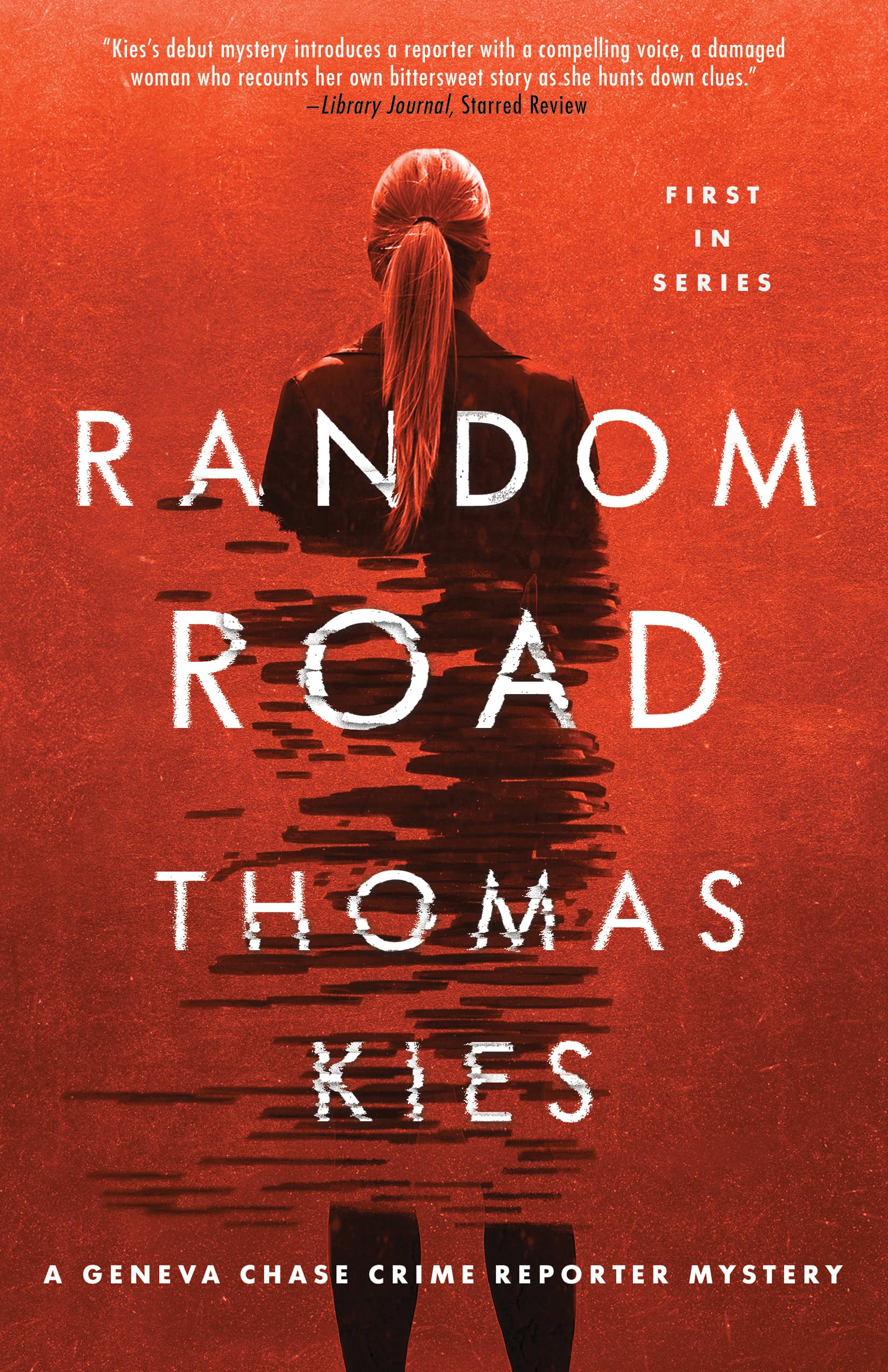 Random Road (Geneva Chase Crime Reporter, 1, Band 1) Detective & CSI