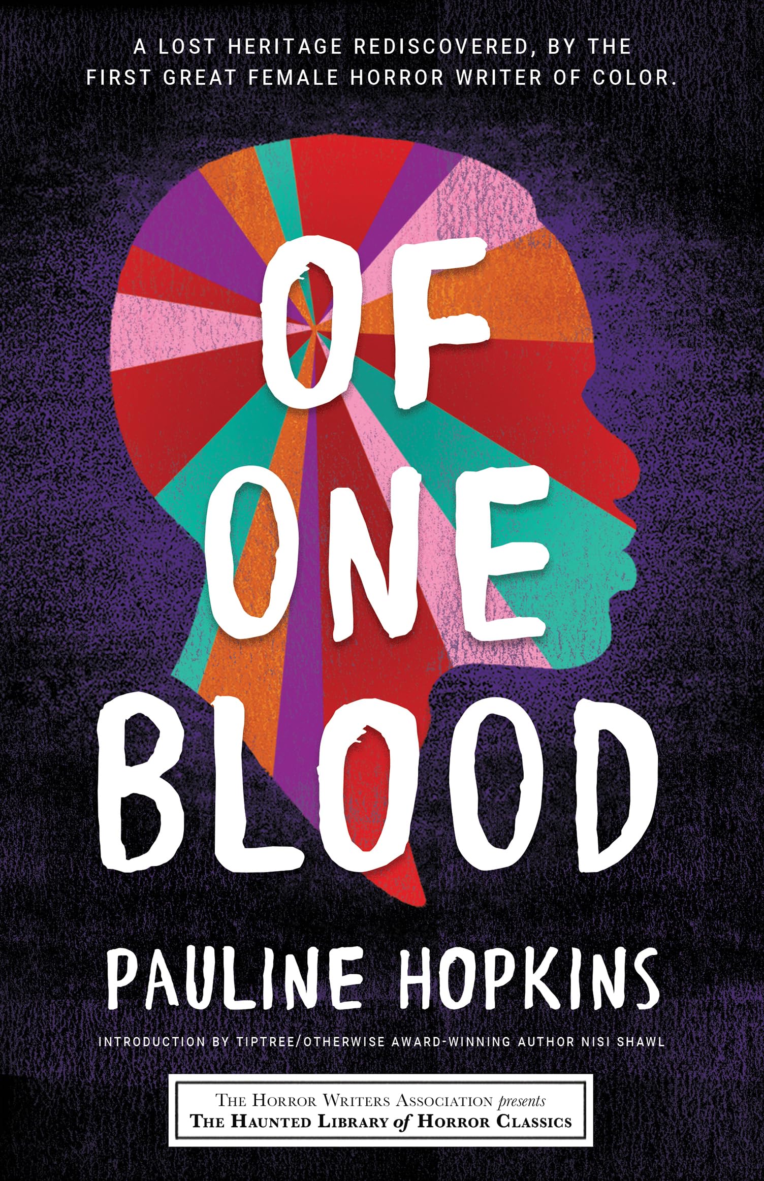 Of One Blood: or, The Hidden Self (Haunted Library Horror Classics) Classics