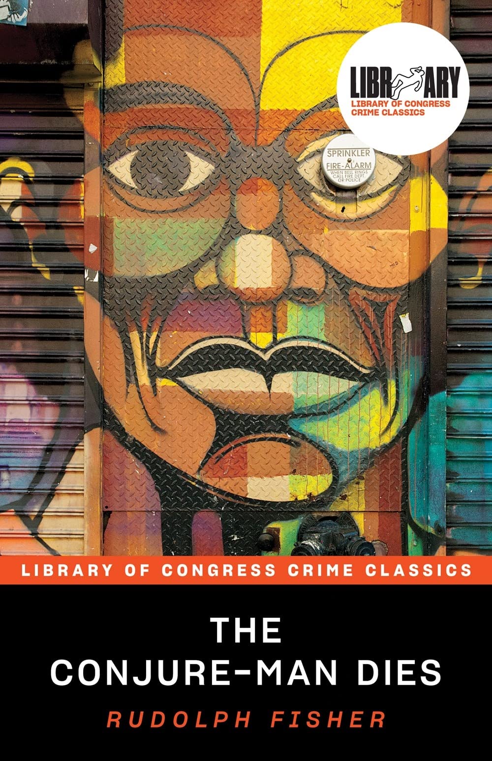 The Conjure-Man Dies: A Mystery Tale of Dark Harlem (Library of Congress Crime Classics) Classics