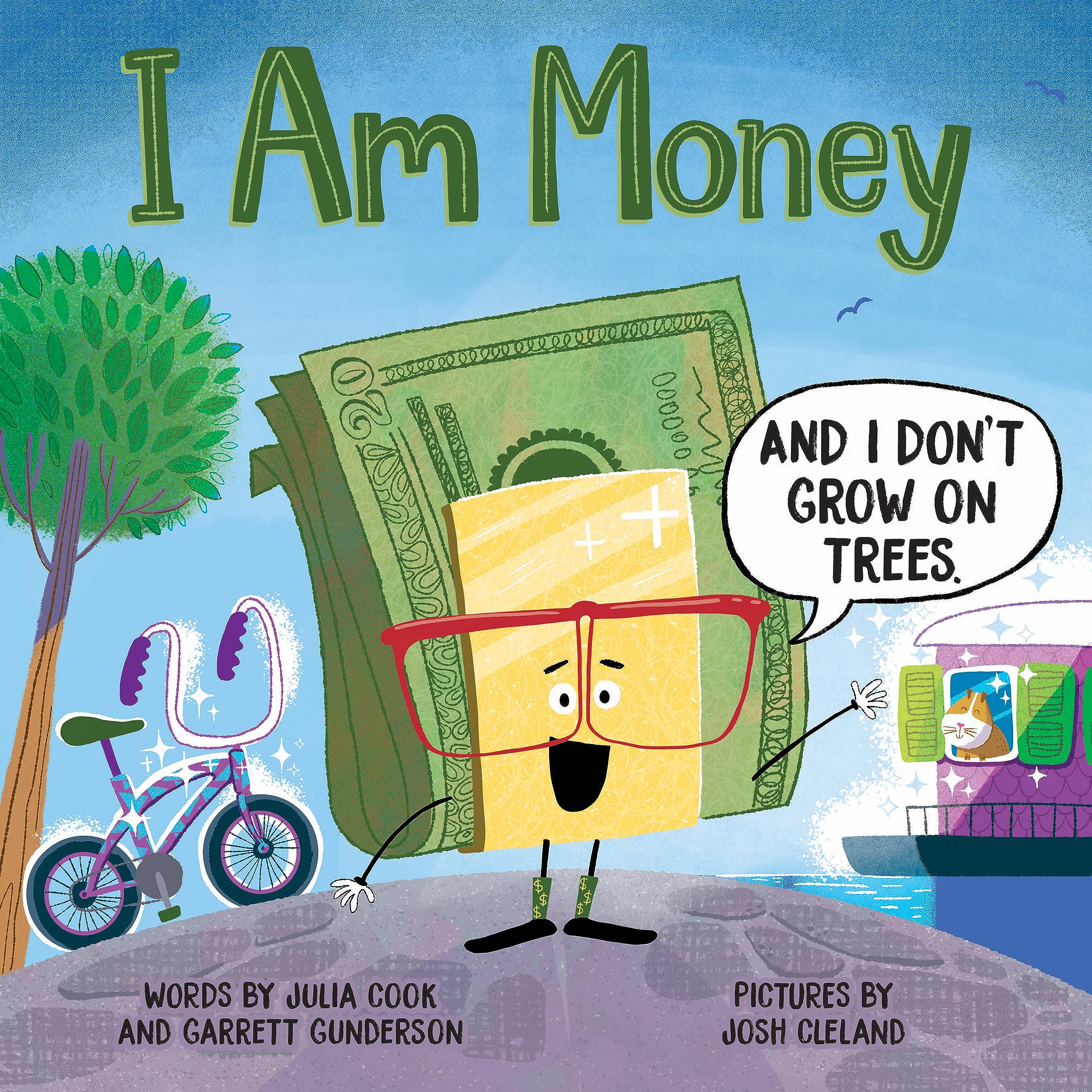 I Am Money: And I Don't Grow on Trees Non-fiction