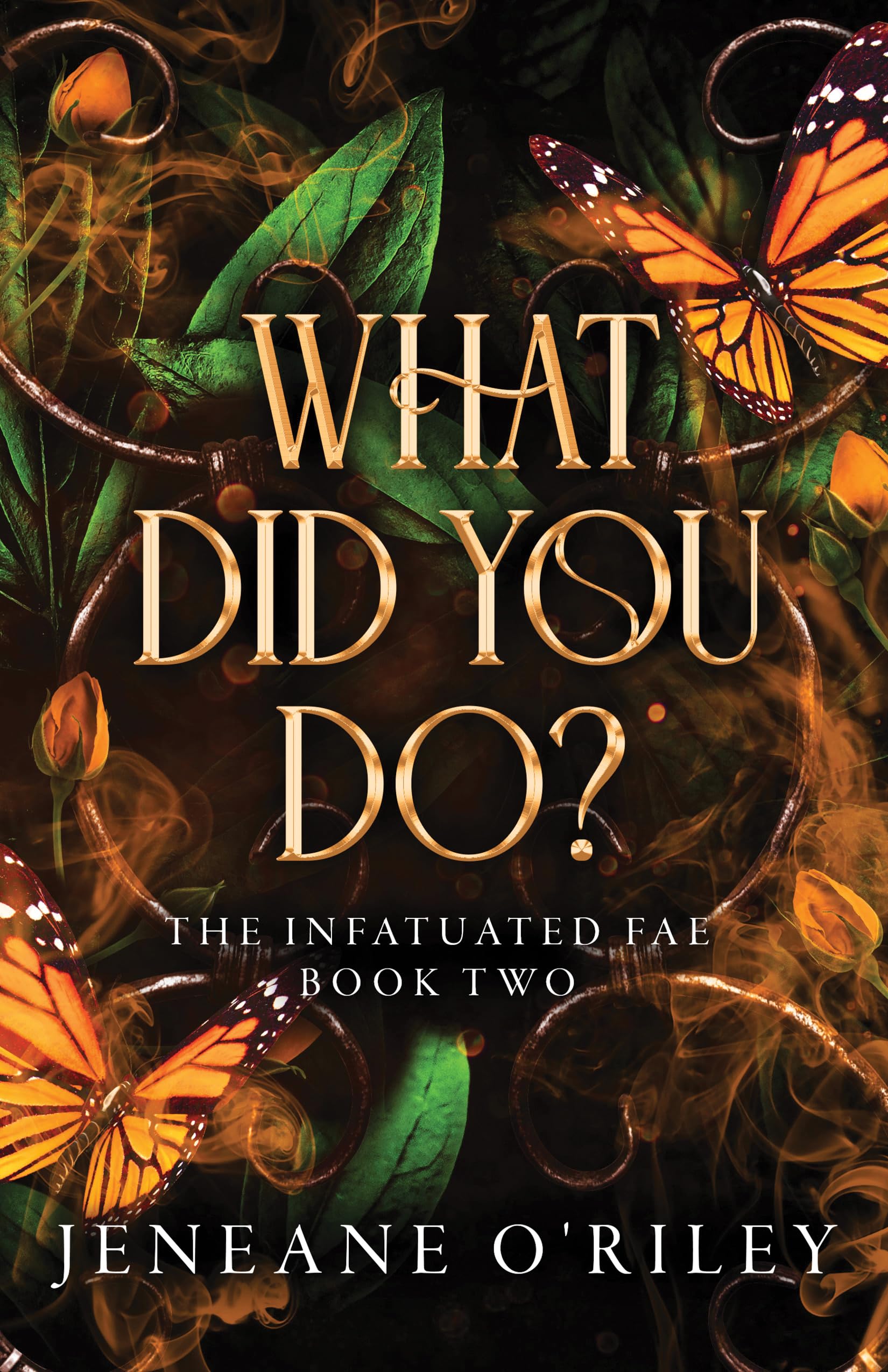 What Did You Do? (Infatuated Fae, 2) Fairy Tales & Legends
