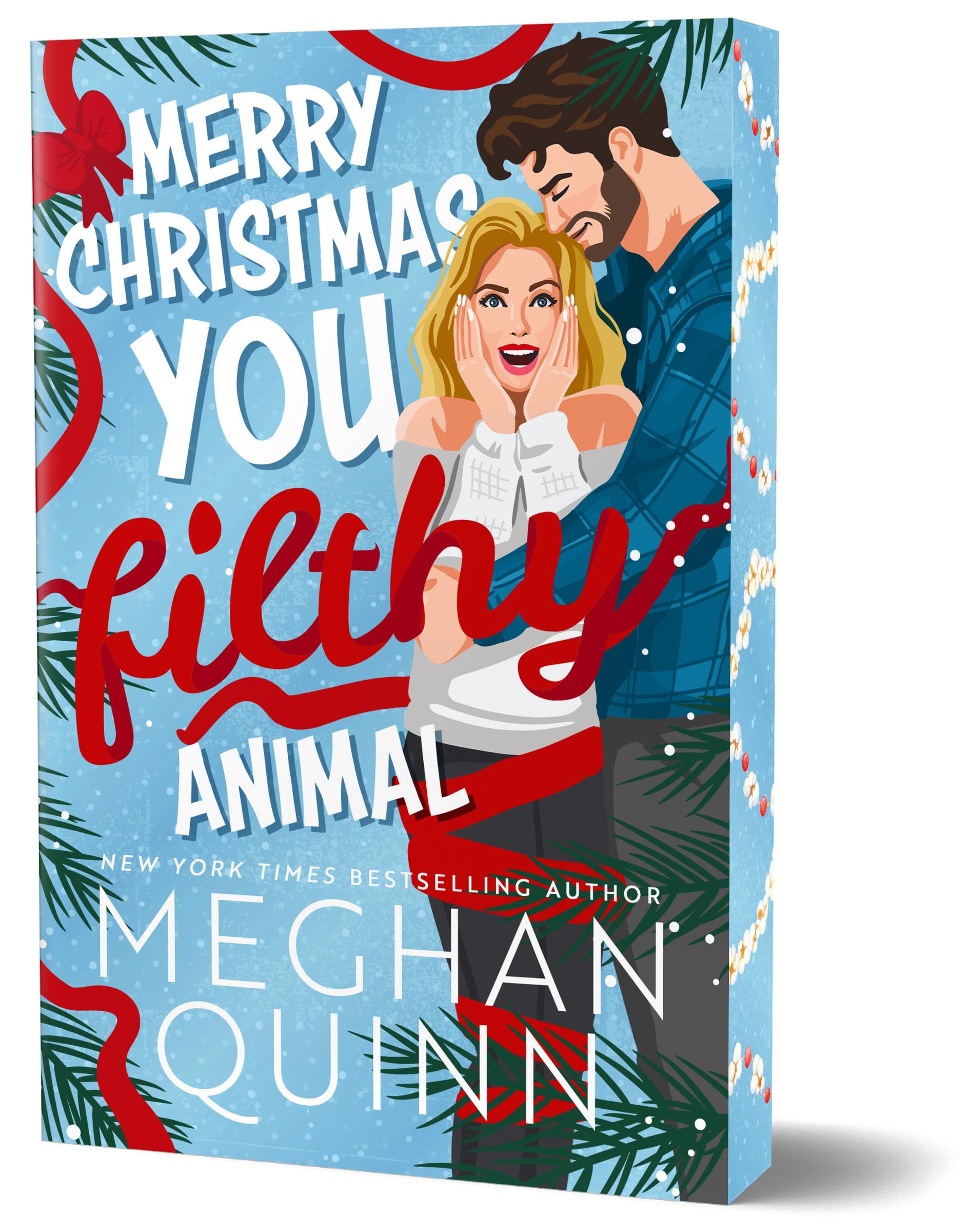 Merry Christmas, You Filthy Animal (Deluxe Edition) Contemporary Romance