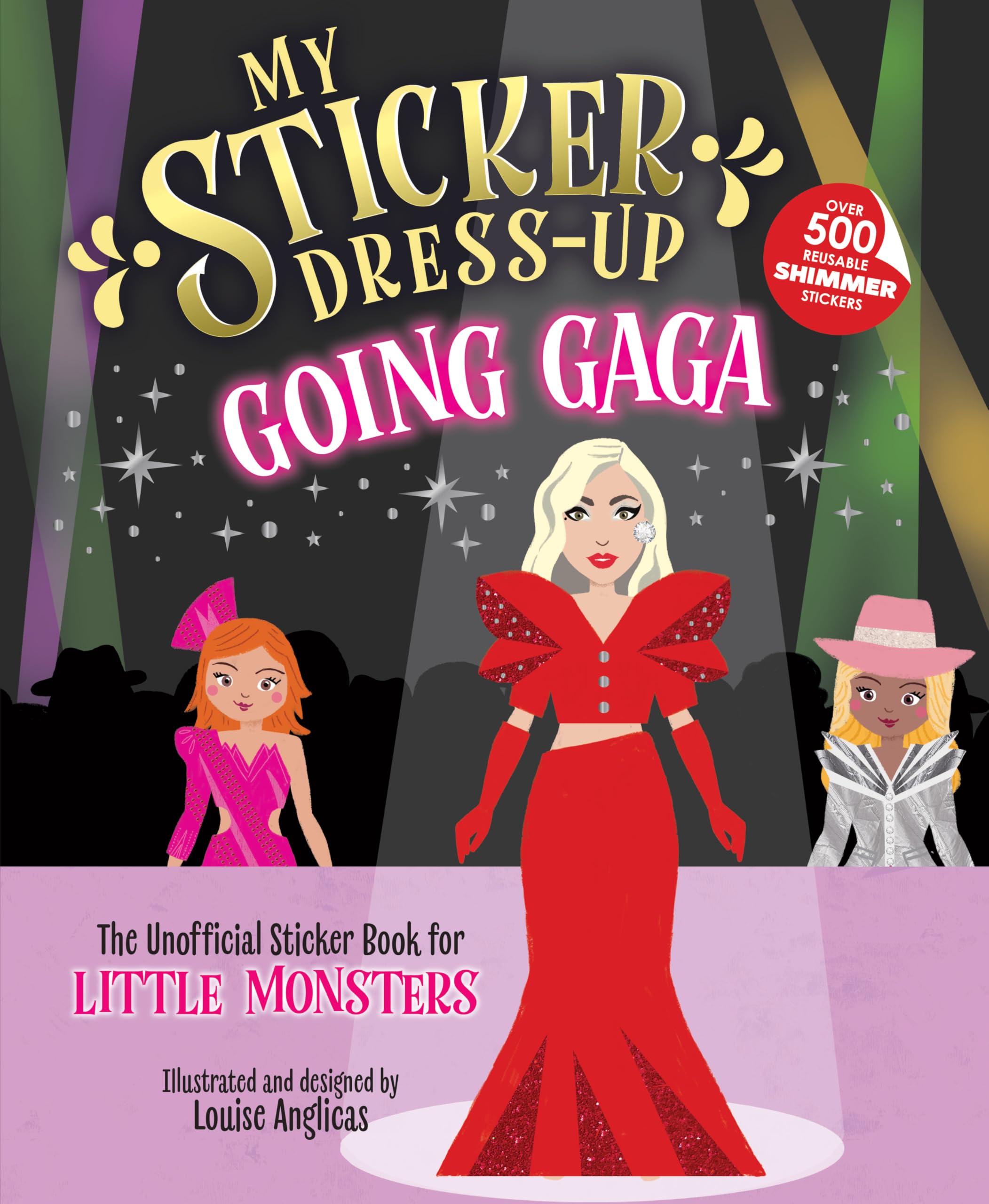 My Sticker Dress-Up™: Going Gaga: The Unofficial Sticker Book for Little Monsters Non-fiction