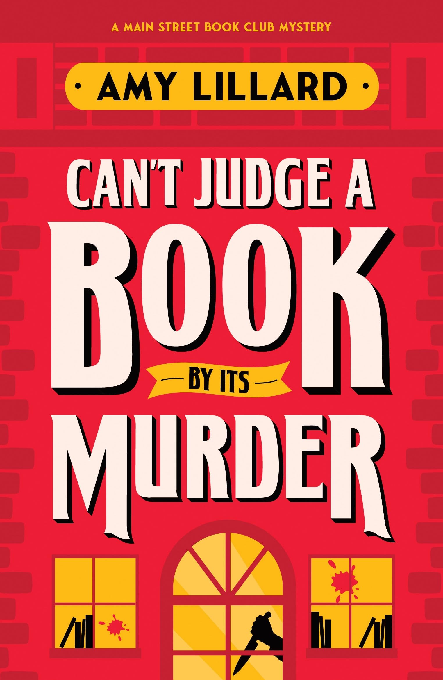 Can't Judge a Book By Its Murder: A Cosy Crime Murder Mystery to Die For (Main Street Book Club Mysteries) Contemporary literature Books