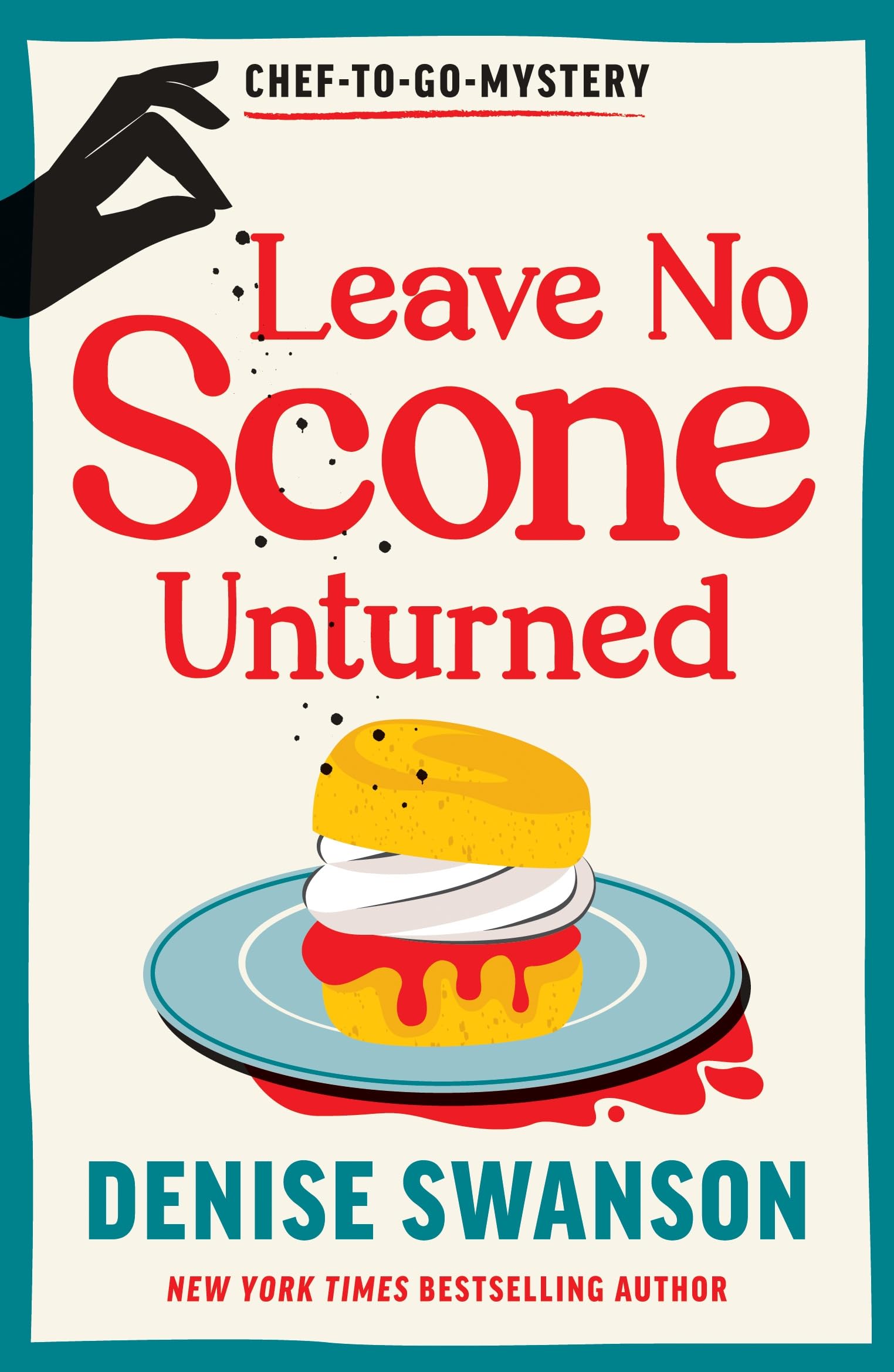 Leave No Scone Unturned: A Delicious Culinary Cosy Crime Mystery (Chef-to-Go Mysteries) Contemporary literature