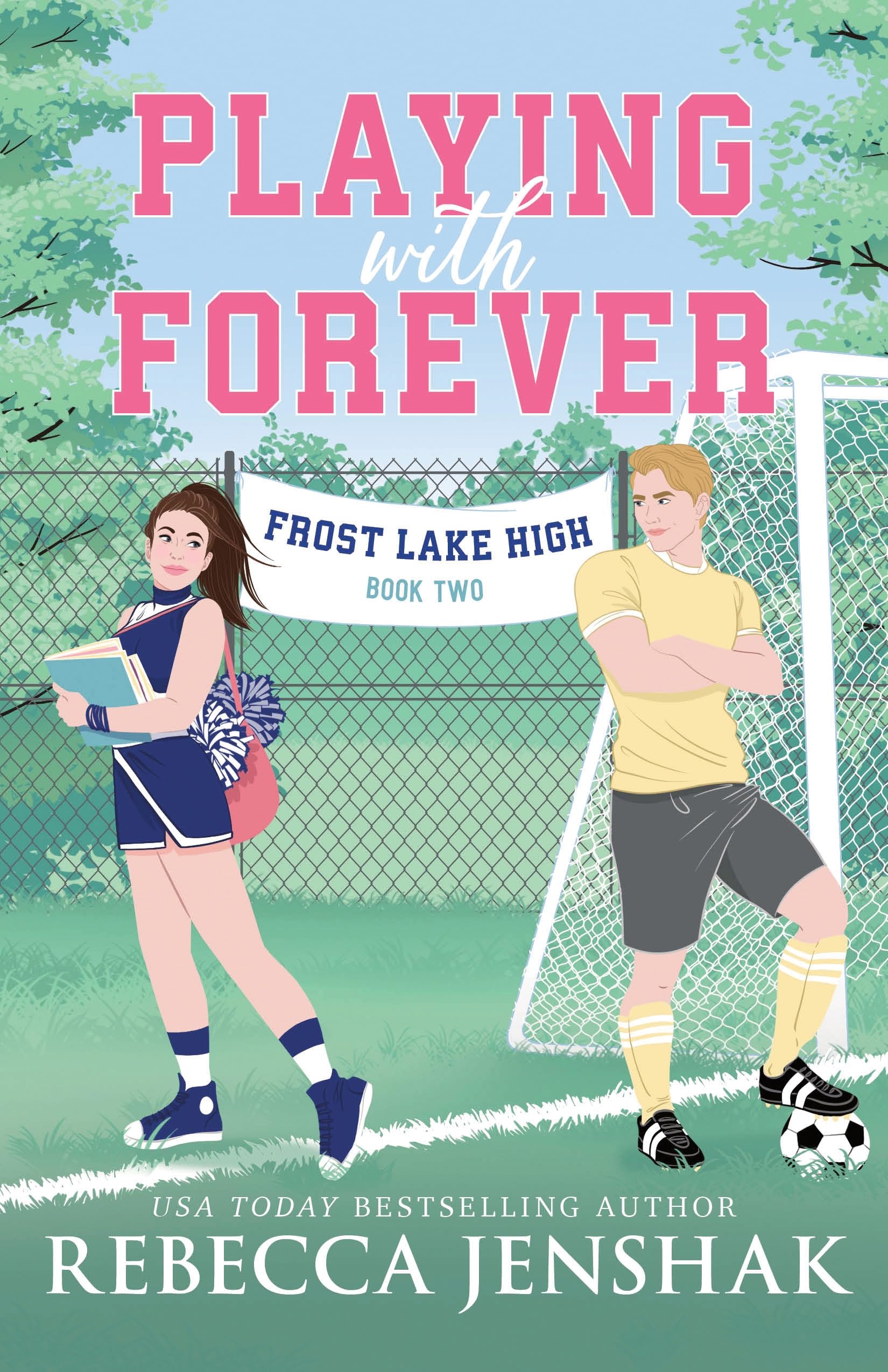 Playing with Forever (Frost Lake High) Health, Nutrition & Fitness