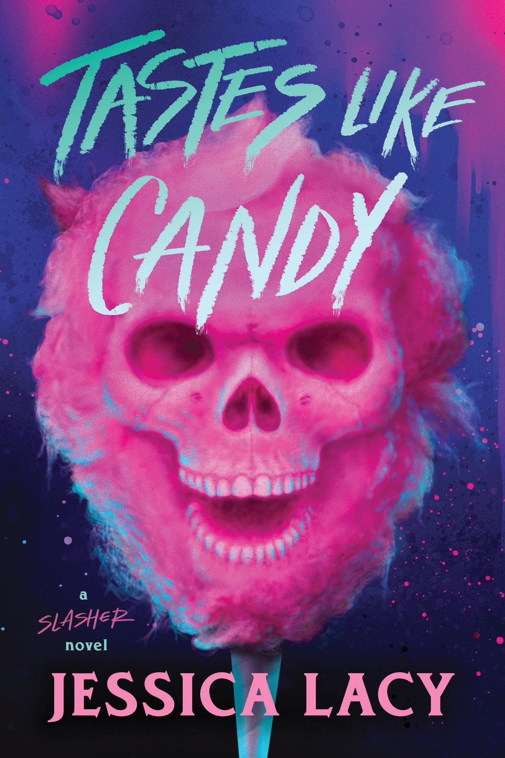 Tastes Like Candy: A Spooky Young Adult Slasher Horror Thriller (Tastes Like Candy Book 1) Horror & Mystery