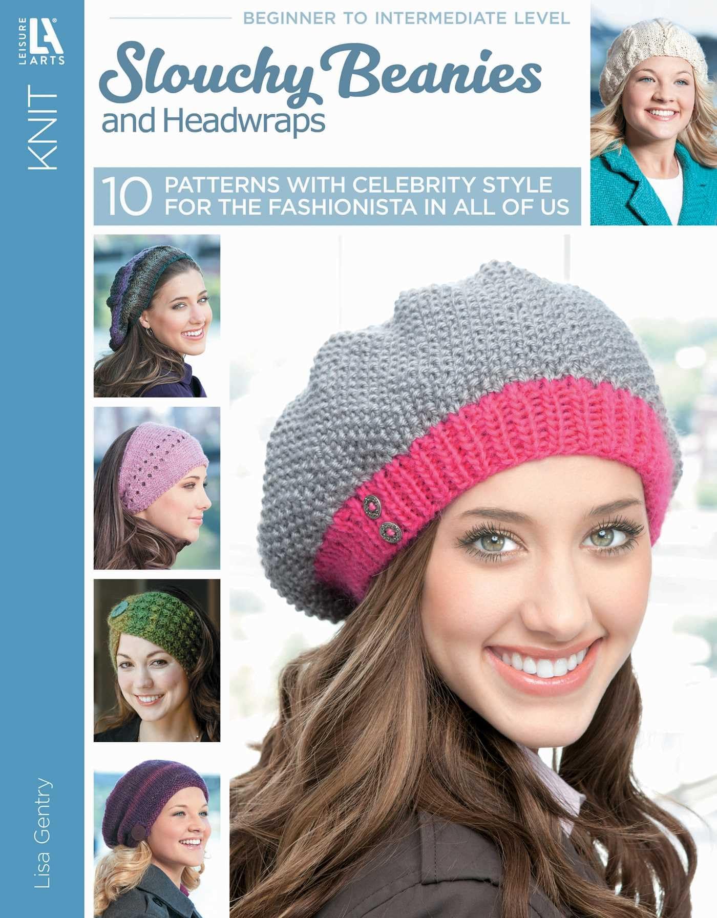 Knit Slouchy Beanies and Headwraps: Be a Aashionista with Celebrity Style! Hobbies & Crafts