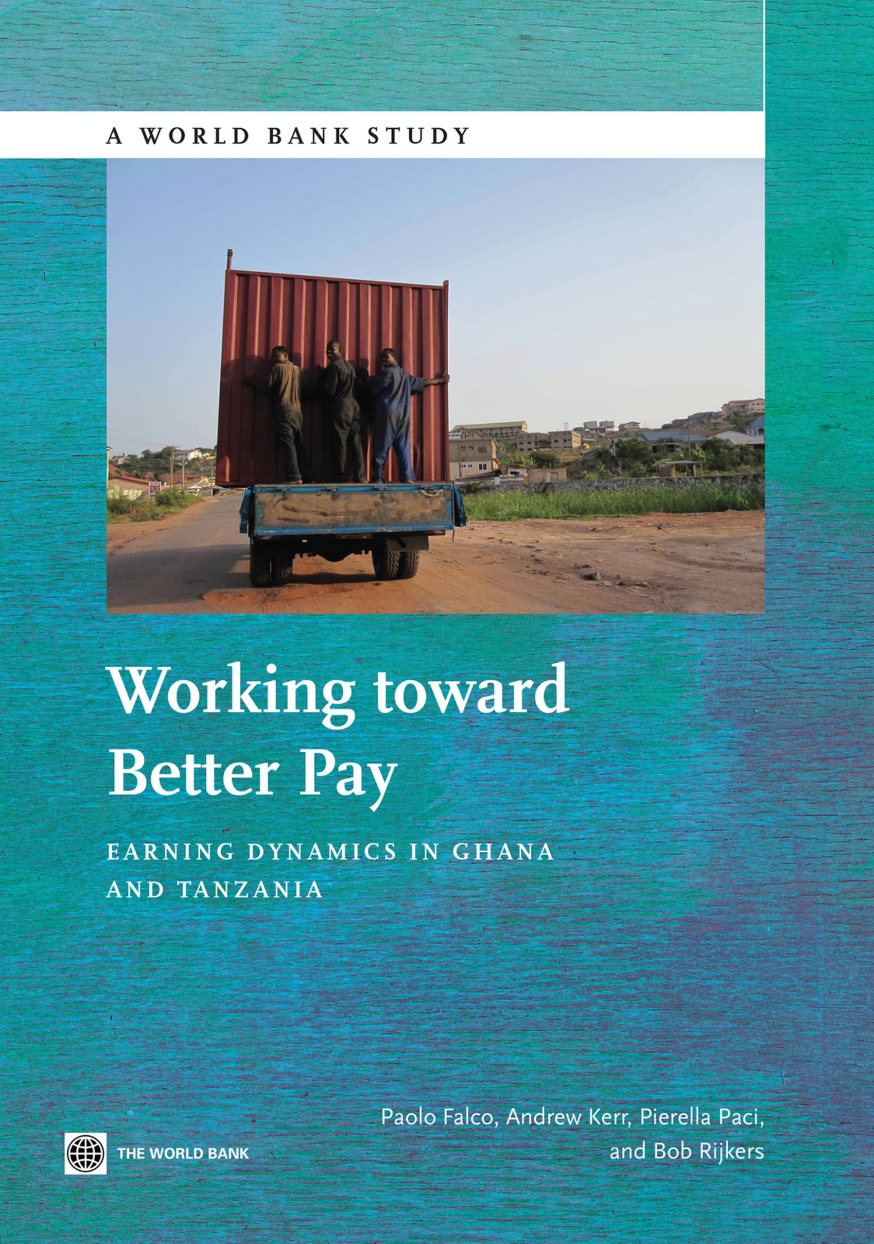 Working Toward Better Pay: Earnings Dynamics in Ghana and Tanzania (World Bank Study) Law
