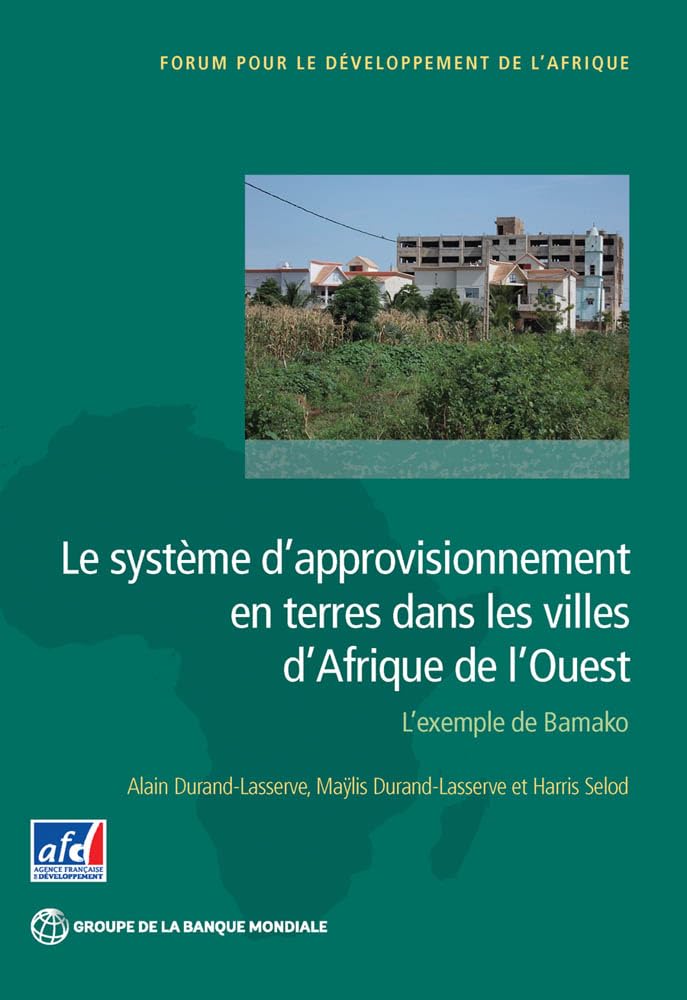 Land Delivery Systems in West African Cities: L’exemple De Bamako book