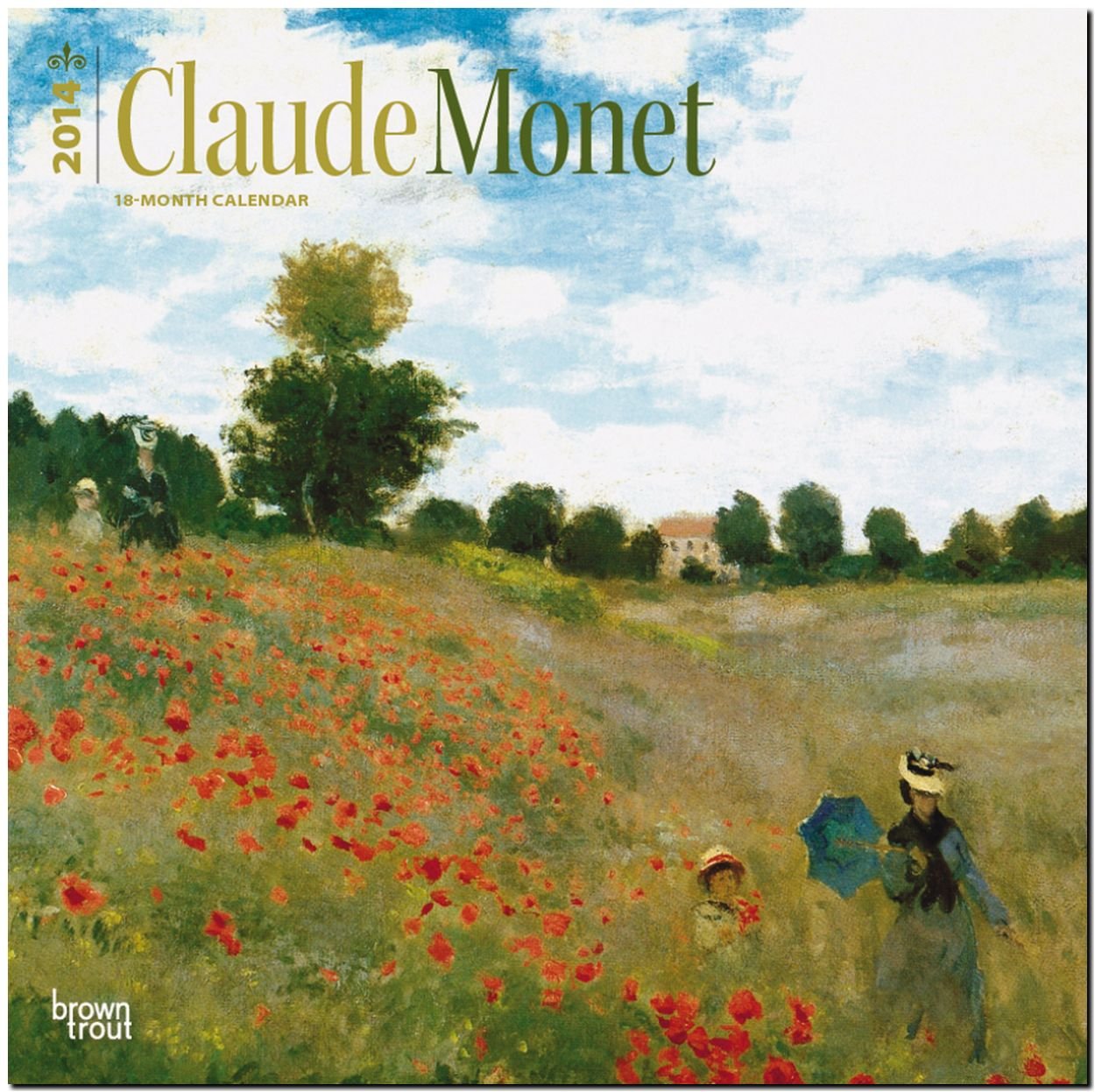 Claude Monet 2014: Original BrownTrout-Kalender (Wall-Kalender) Calendars