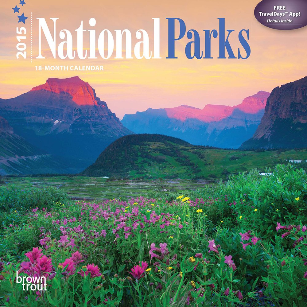 National Parks 18-Month 2015 Calendar Camping & Survival
