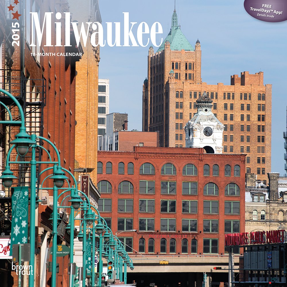 Milwaukee 2015 Calendar Travel