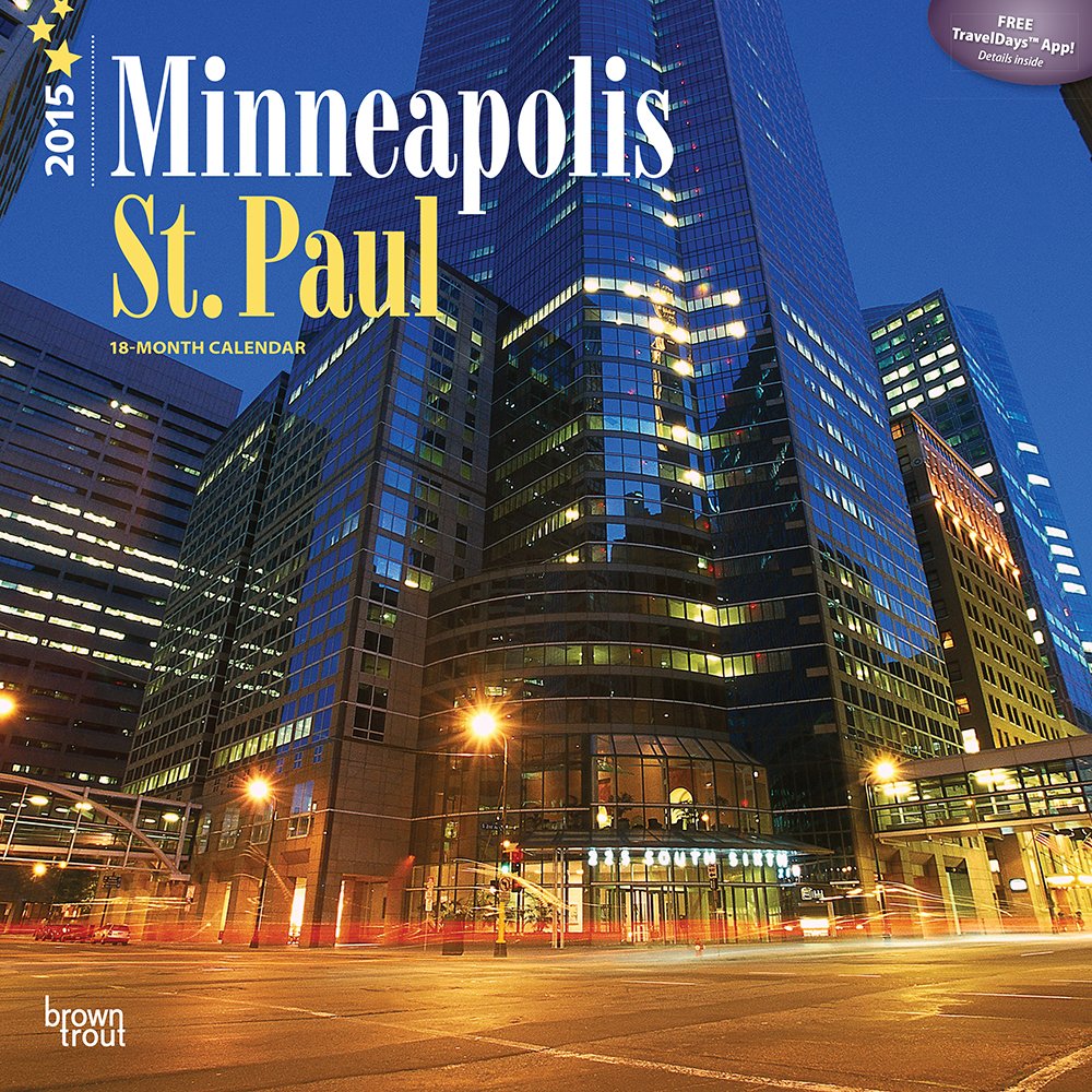 Minneapolis - St. Paul 2015 Calendar Travel
