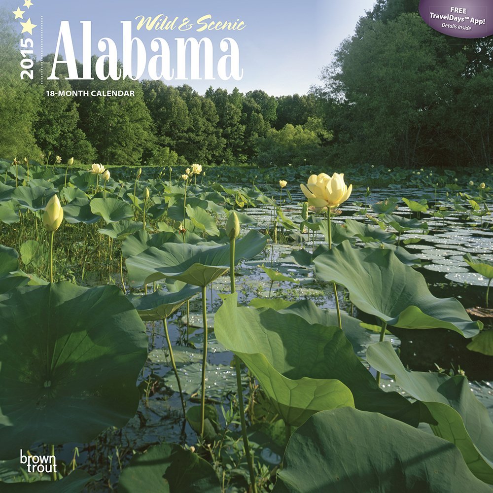 Wild & Scenic Alabama 2015 Calendar Travel