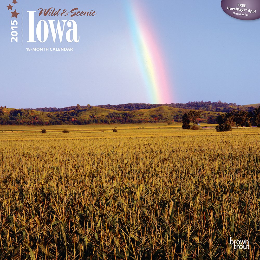 Wild & Scenic Iowa 2015 Calendar Travel
