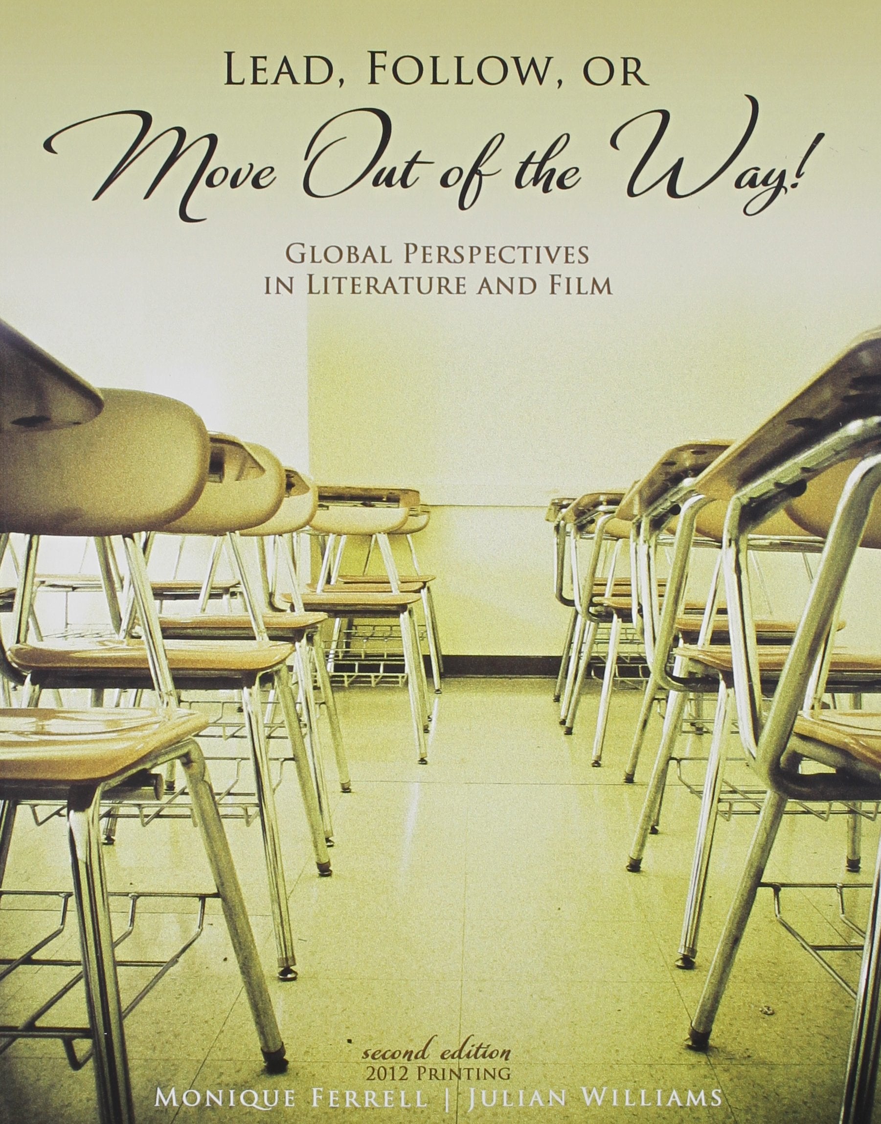 Lead Follow or Move Out of the Way!: Global Perspectives in Literature and Film Contemporary literature Books