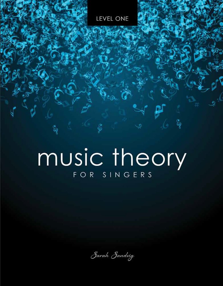 Music Theory for Singers, Level 1 Arts & Music
