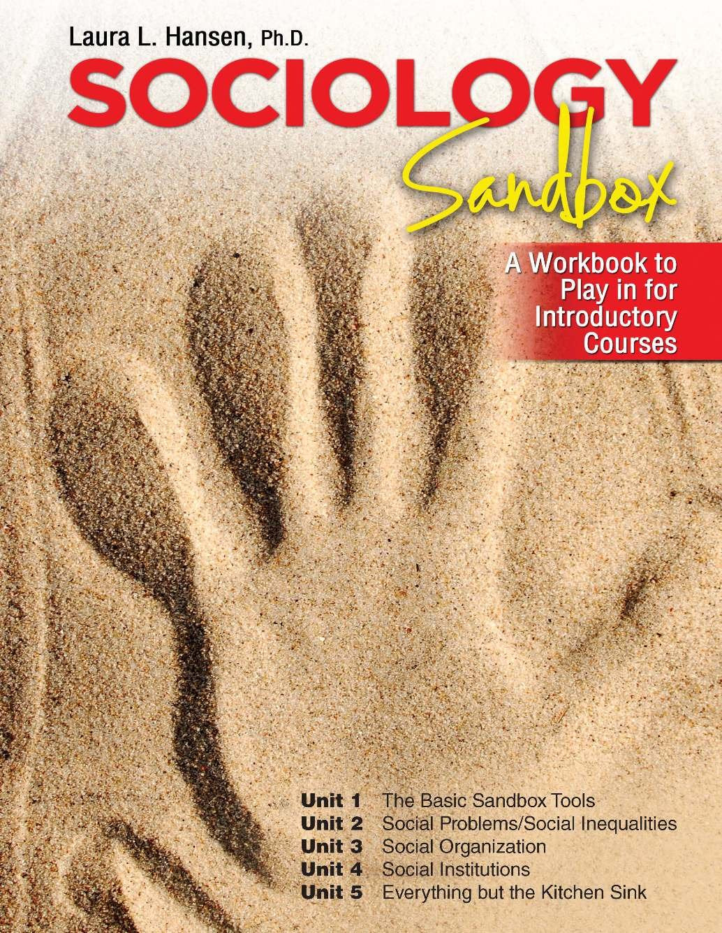 Sociology Sandbox: A Workbook to Play in for Introductory Courses Social Sciences
