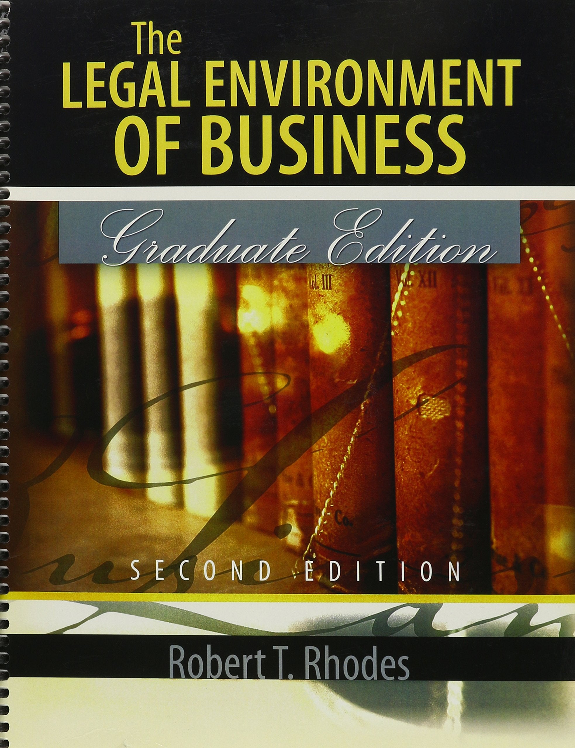 The Legal Environment of Business: Graduate Edition Law