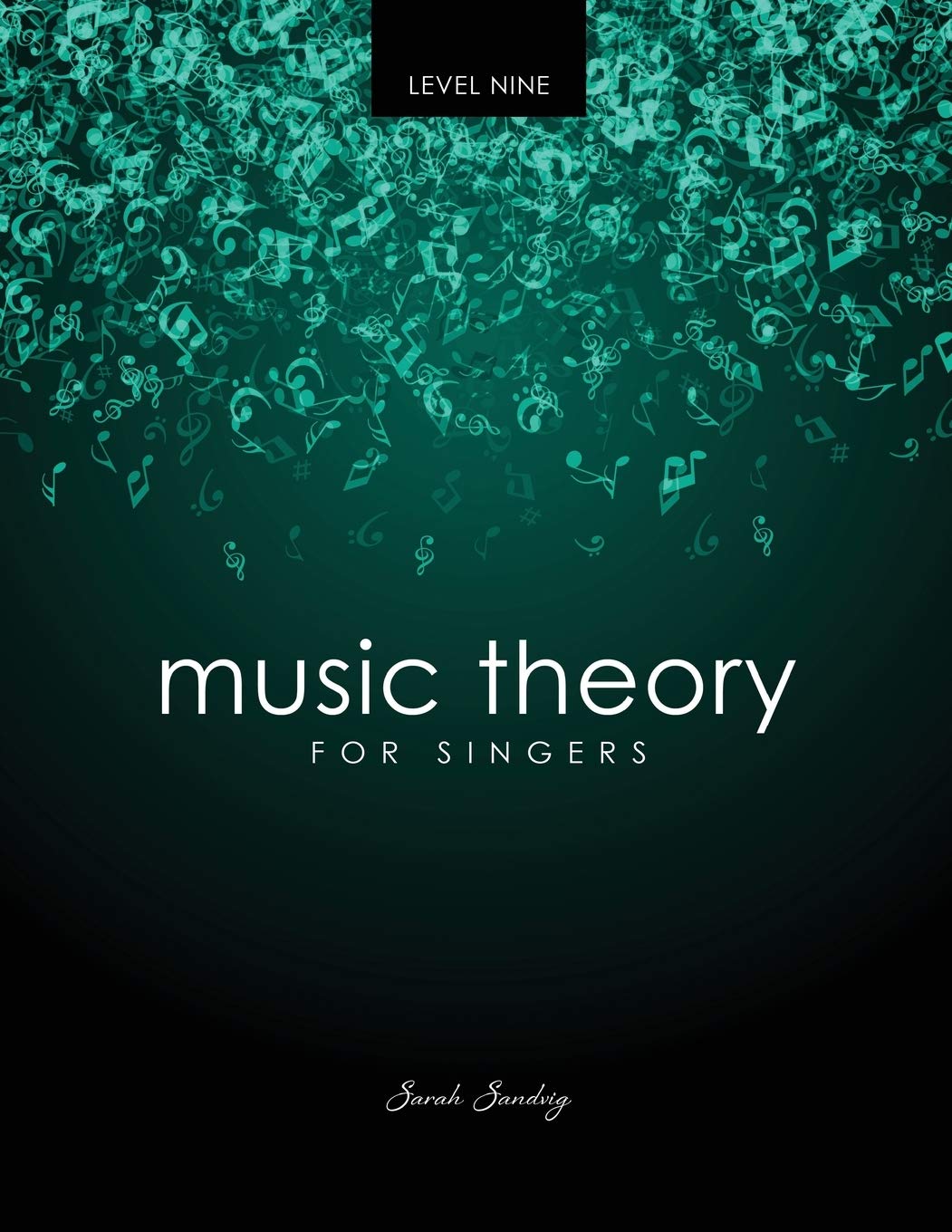 Music Theory for Singers Level 9 Arts & Music