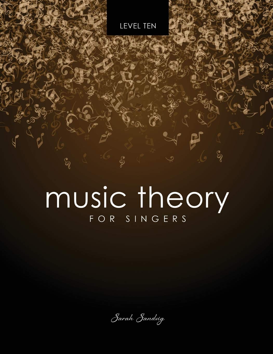 Music Theory for Singers Level 10 Arts & Music