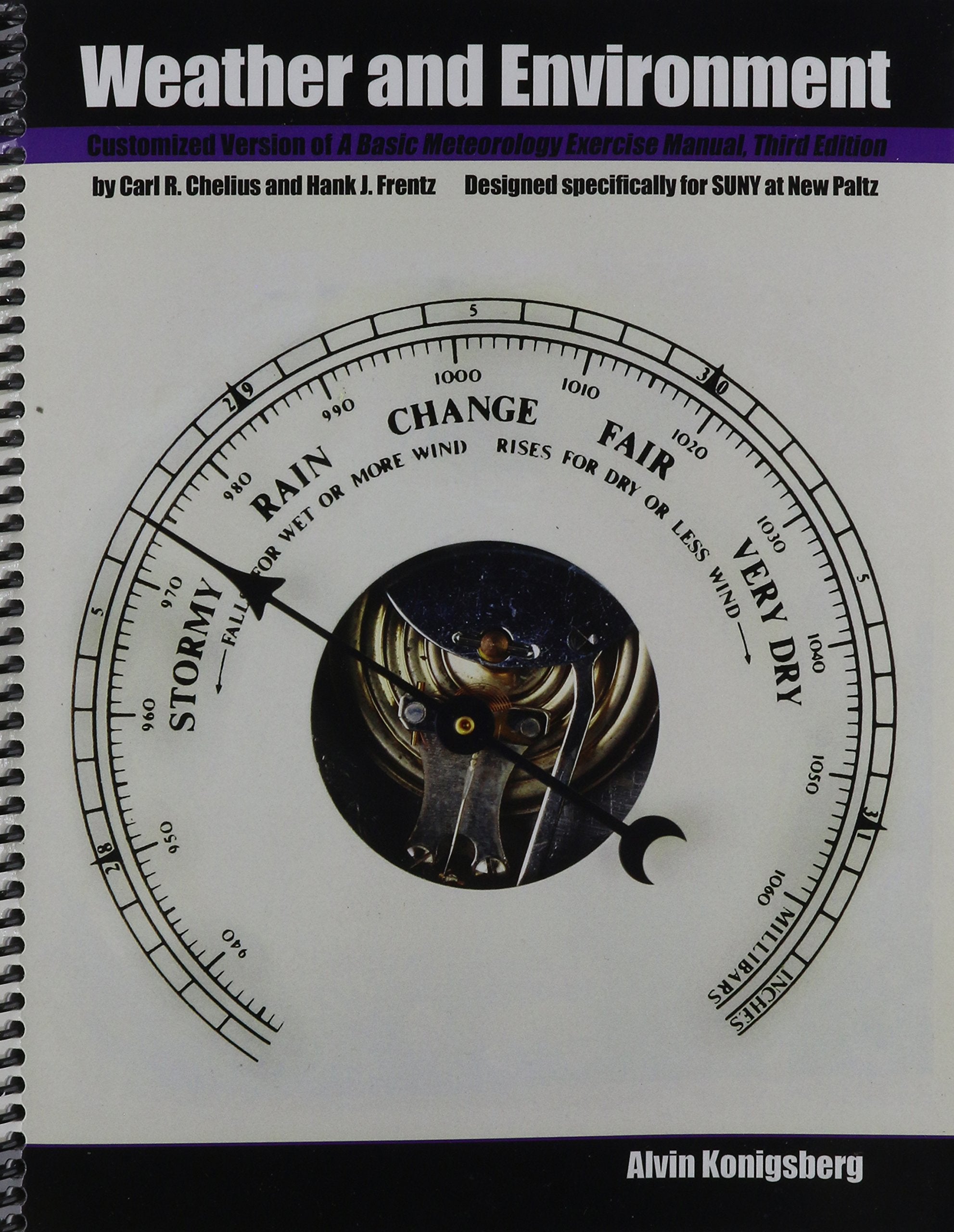 Weather and Environment: A Basic Meteorology Exercise Manual - Designed Specifically for Suny at New Paltz Geology & Geography