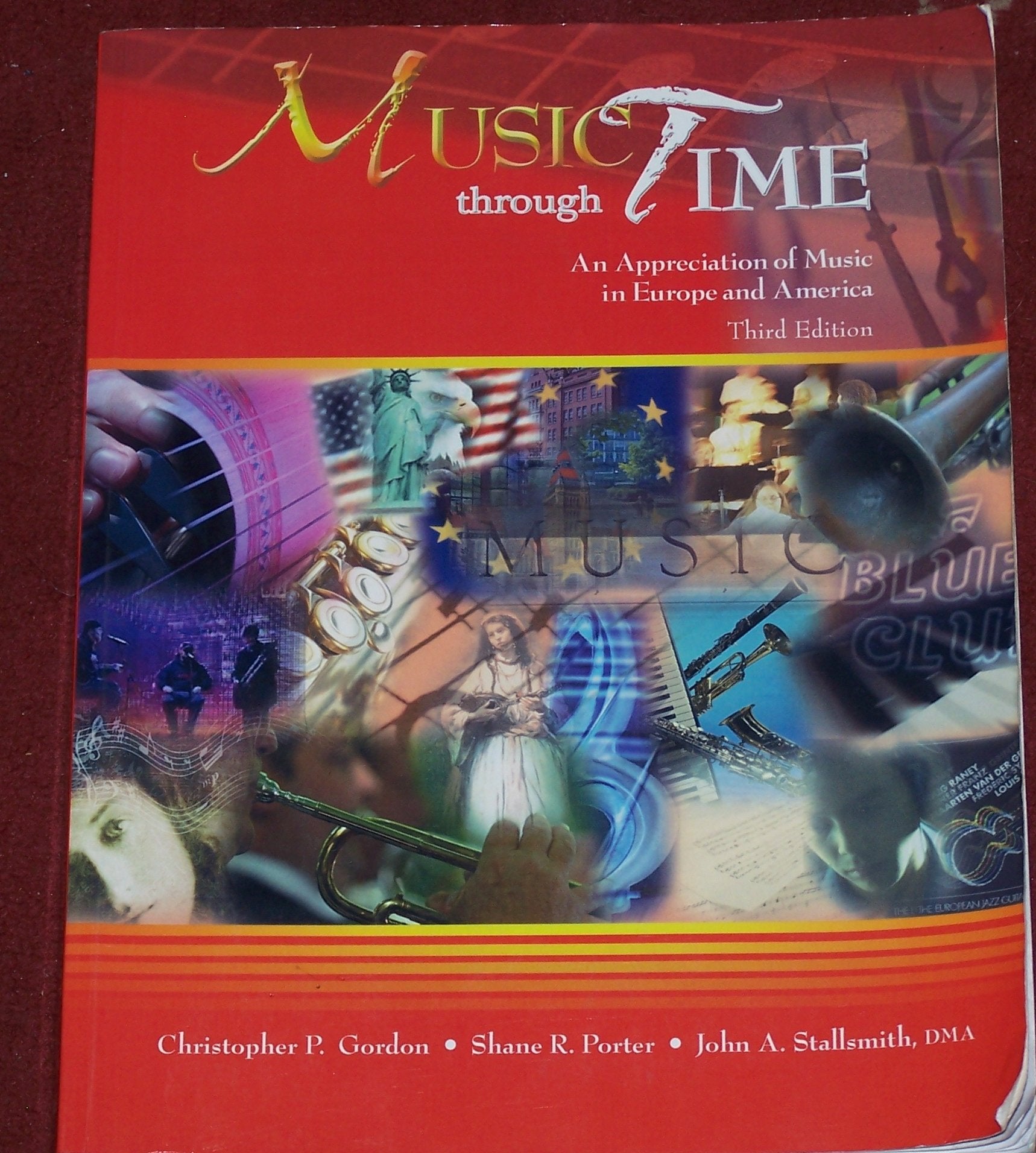 Music Through Time: An Appreciation of Music in Europe and America Arts & Music
