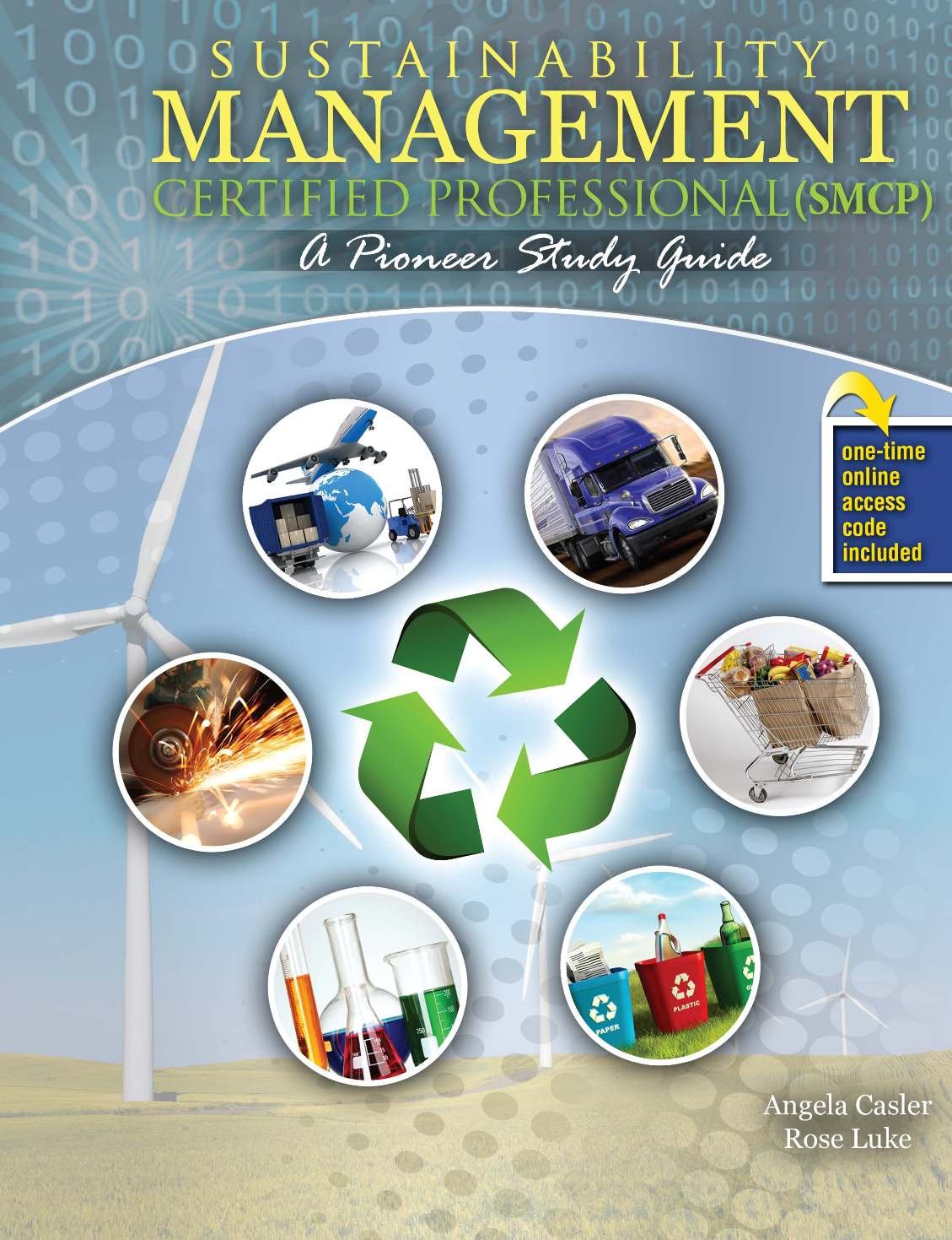 Sustainability Management Certified Professional Smcp: A Pioneer Study Guide Business, Finance & Career
