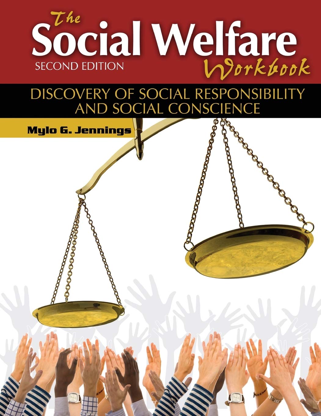 The Social Welfare Workbook: Discovery of Social Responsibility and Social Conscience Social Sciences
