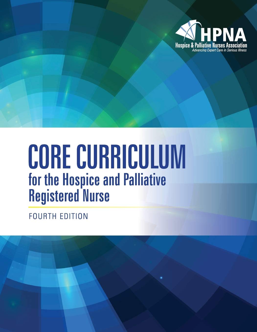 Core Curriculum for the Hospice and Palliative Registered Nurse Medicine
