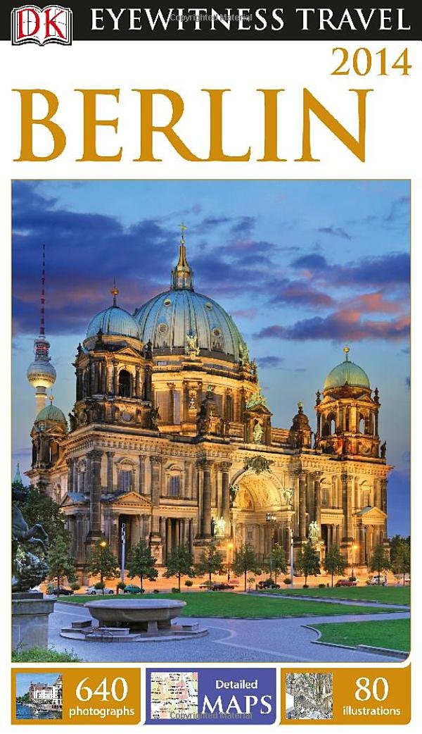Dk Eyewitness Travel Berlin 2014 (DK Eyewitness Travel Guides) Travel