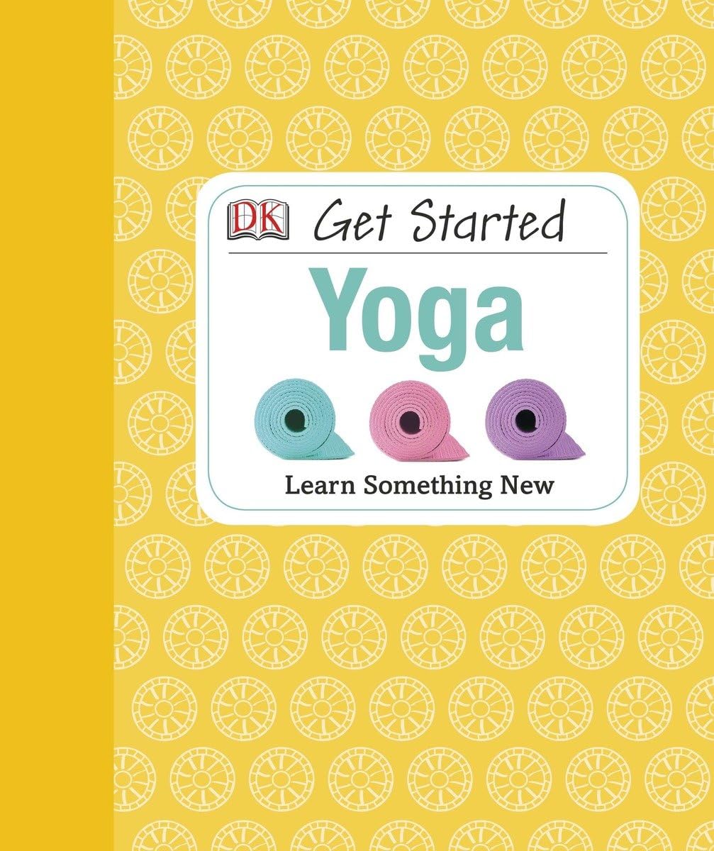 Yoga (Get Started) Health, Nutrition & Fitness