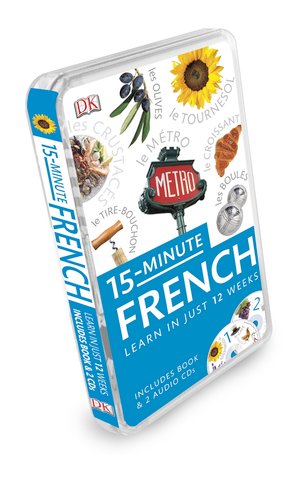 15-minute French: Learn in Just 12 Weeks (15-Minute Language) Foreign Languages ​​& Dictionaries