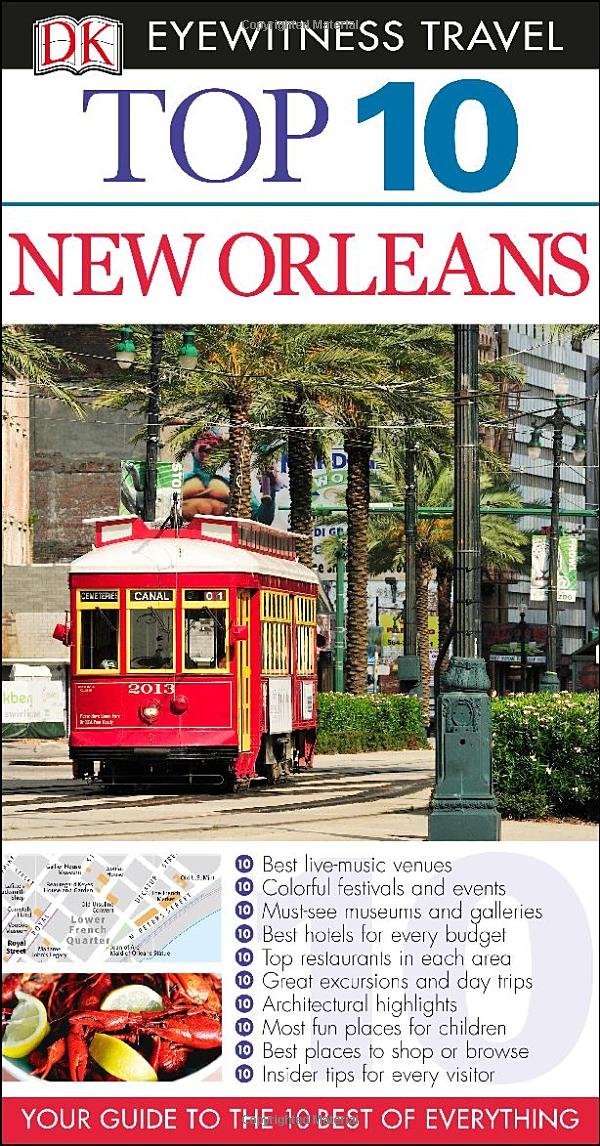 Dk Eyewitness Top 10 New Orleans (Dk Eyewitness Top 10 Travel Guides) Travel Guides