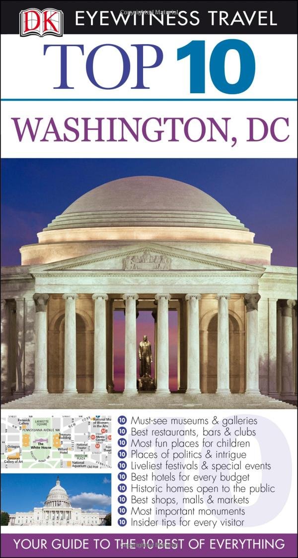 Dk Eyewitness Top 10 Washington, Dc (Dk Eyewitness Top 10 Travel Guides) Politics & History