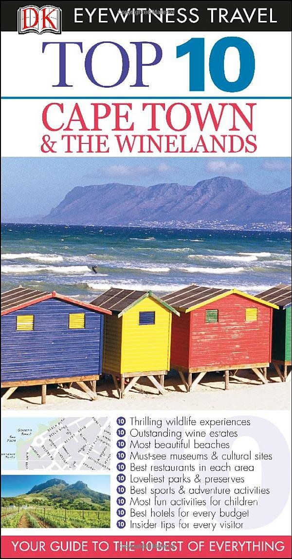 Dk Eyewitness Top 10 Cape Town & the Winelands (Dk Eyewitness Top 10 Travel Guides) Travel