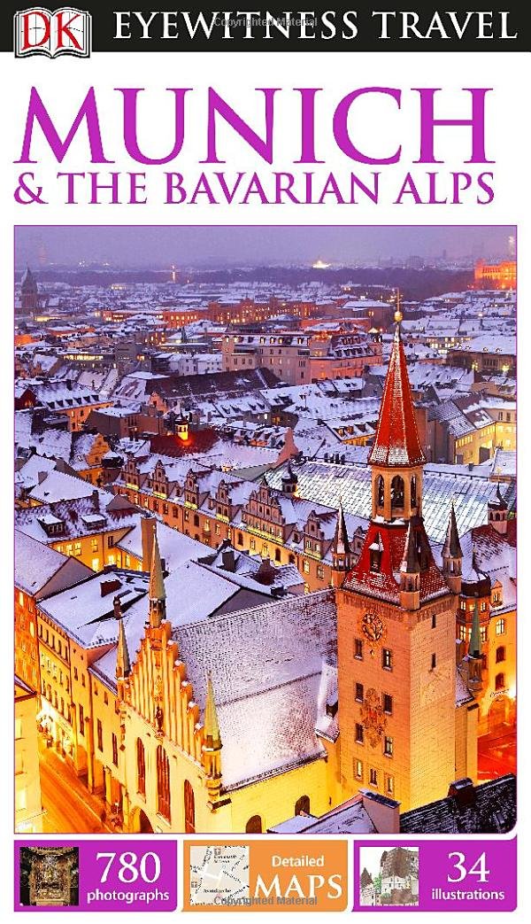 DK Eyewitness Munich & the Bavarian Alps (DK Eyewitness Travel Guides) Travel