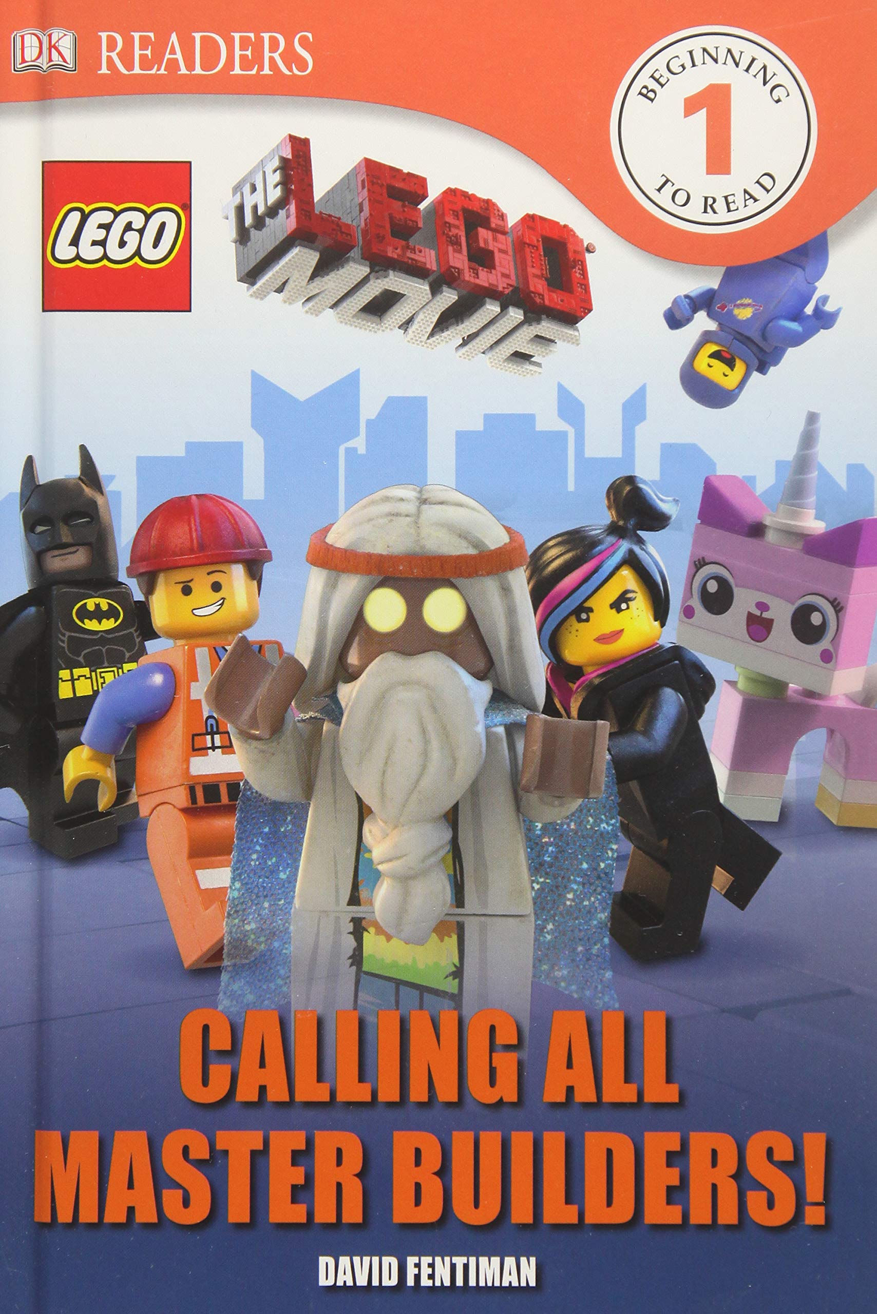 DK Readers L1: The LEGO Movie: Calling All Master Builders! book