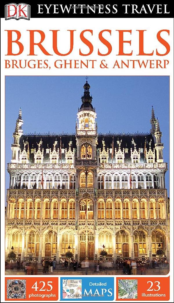 DK Eyewitness Brussels, Bruges, Ghent & Antwerp (DK Eyewitness Travel Guides) Politics & History