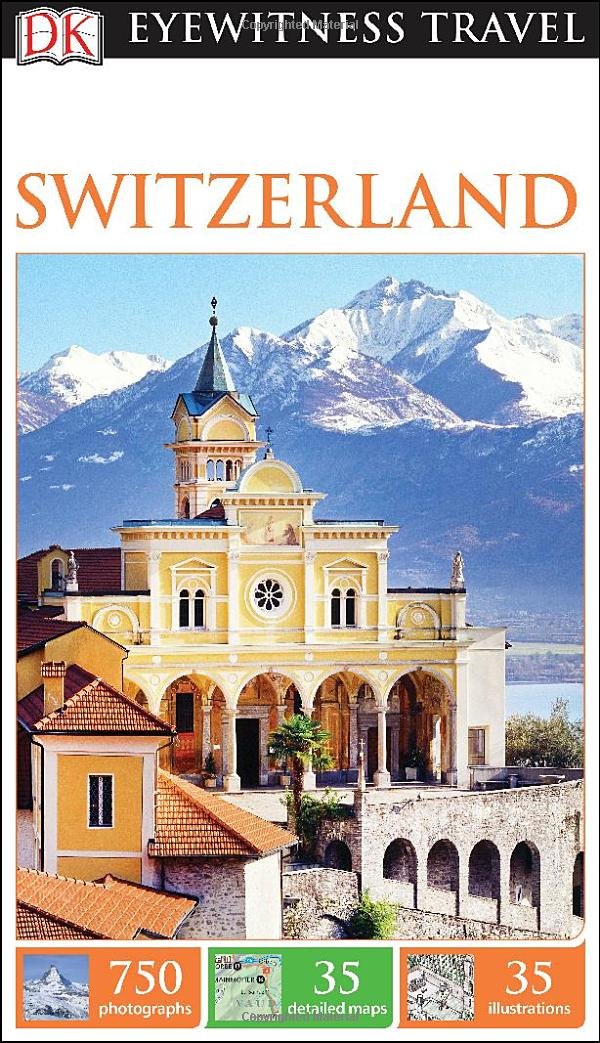 DK Eyewitness Switzerland (DK Eyewitness Travel Guide) Politics & History